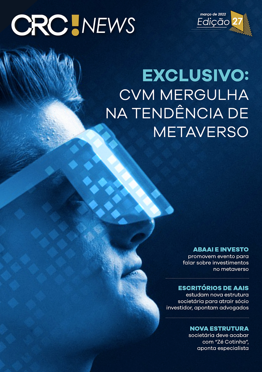 Edição 27 – EXCLUSIVO: CVM mergulha na tendência de metaverso