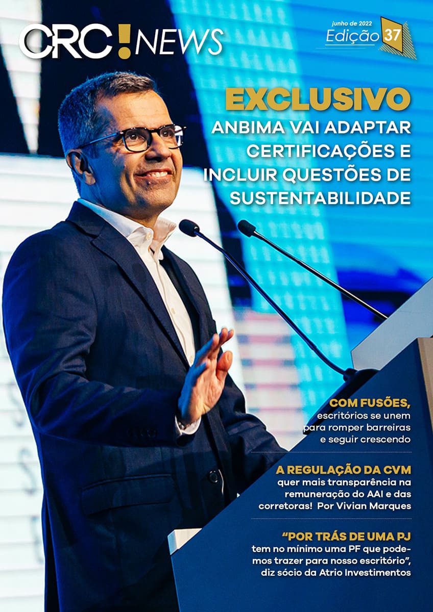 Edição 37 – Exclusivo: Anbima vai adaptar certificações e incluir questões de sustentabilidade