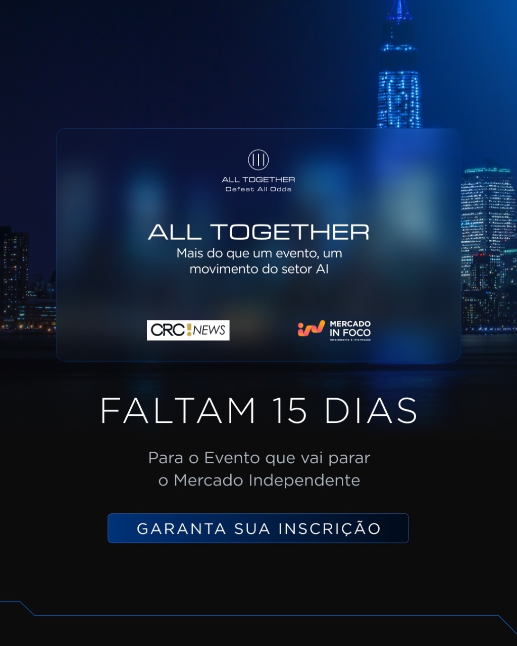 Faltam 15 dias para o All Together. Evento que vai reunir representantes XP, BTG, Guide, Modal e Necton