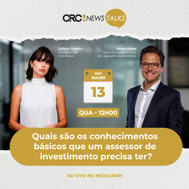 O convidado vai falar sobre Quais são os conhecimentos básicos que um assessor de investimento precisa ter?