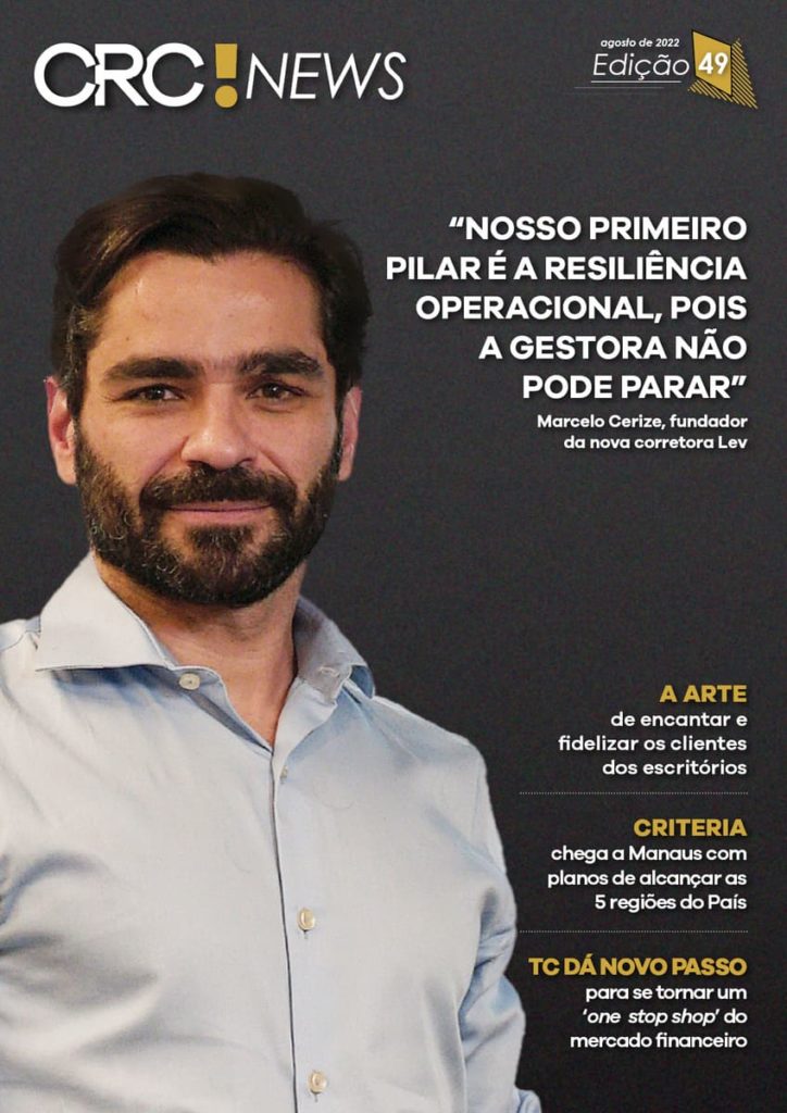 A edição 49 da revista CRC!News traz como destaque uma entrevista feita com Marcelo Cerize, fundador da nova corretora Lev