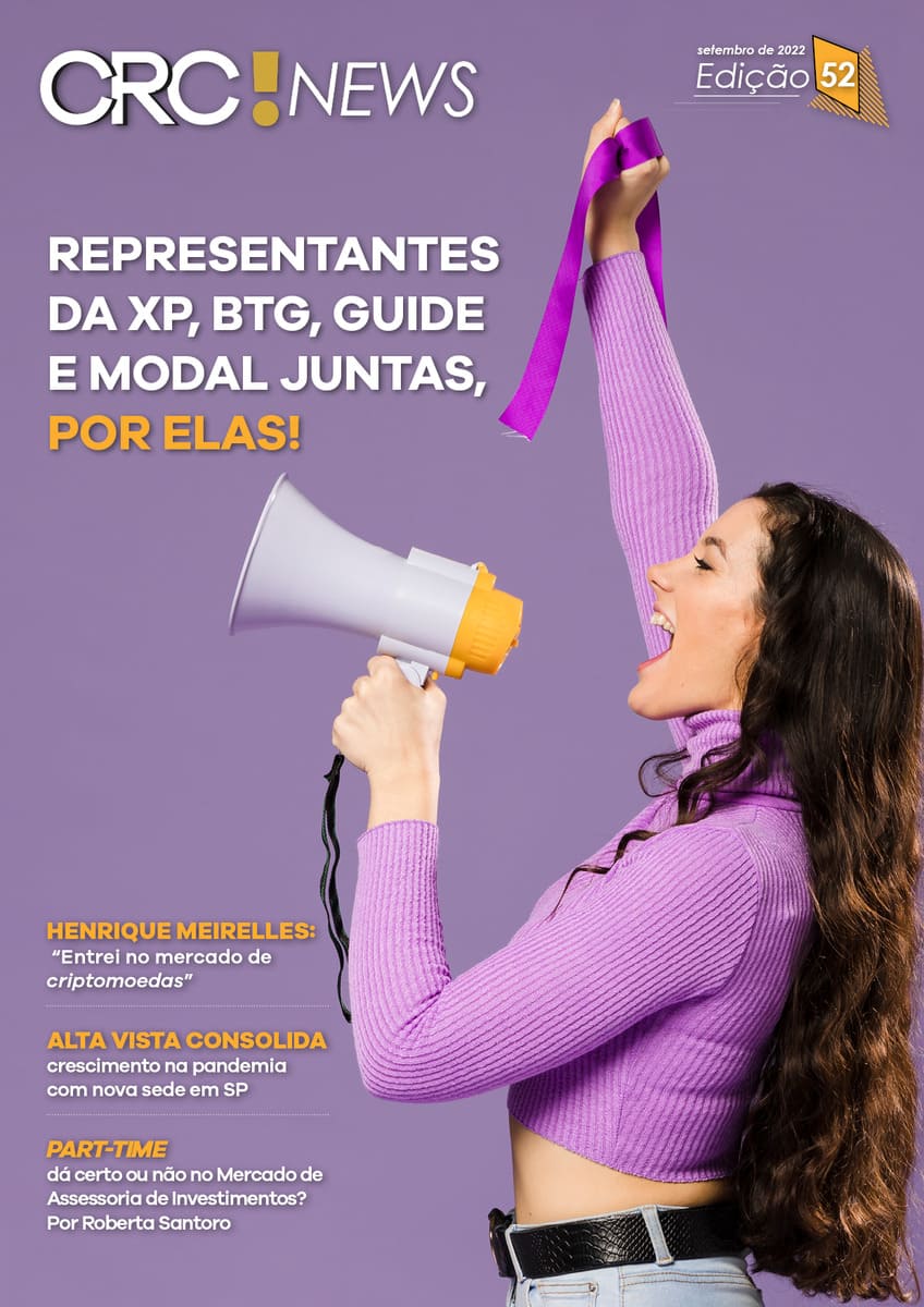 Edição 52 – Representantes da XP, BTG, Guide e Modal juntas, Por Elas!