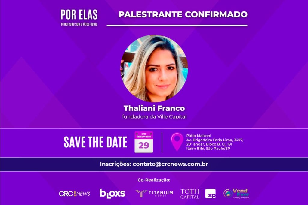 “Acredito que a diversidade de gênero num determinado setor, traz equilíbrio e principalmente visões diferentes”, destaca Thaliani sobre o Evento Por Elas 