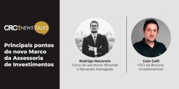 CRC!News discute pontos do novo Marco da Assessoria de Investimentos