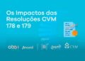Workshop “Os impactos das Resoluções CVM 178 e 179”